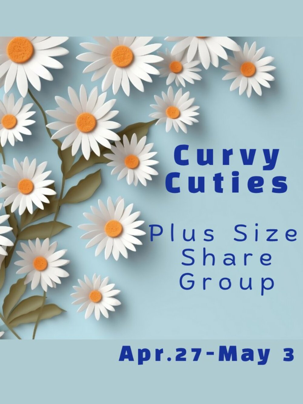 CURVY CUTIES: Plus Size Share Group April 27-May 3